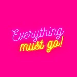 Everything must go!!!